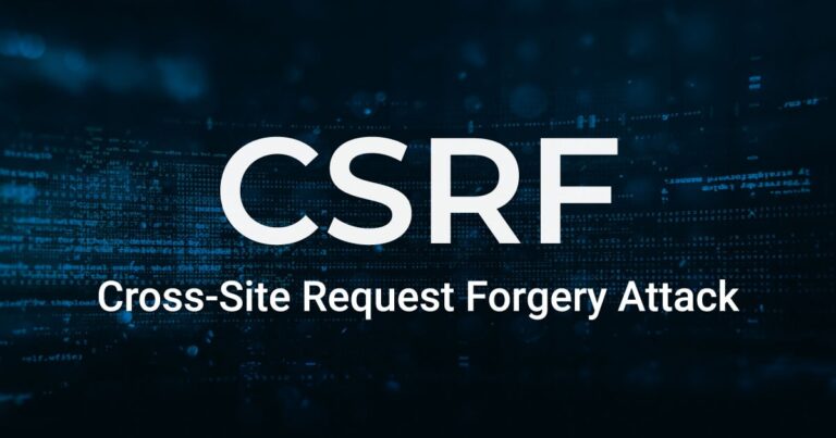 Understanding Cross-Site Request Forgery (CSRF): A Comprehensive Guide