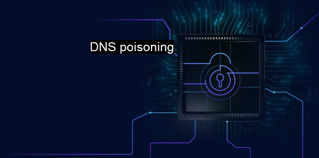 DNS Poisoning: The Silent Threat Hijacking Your Internet Traffic
