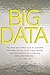 Big Data: A Revolution That Will Transform How We Live, Work, and Think