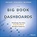 The Big Book of Dashboards: Visualizing Your Data Using Real-World Business Scenarios